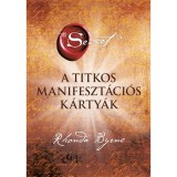 A Titkos manifeszt&aacute;ci&oacute;s k&aacute;rty&aacute;k - Rhonda Byrne