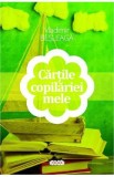 Cartile copilariei mele - Vladimir Besleaga