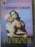 Anul Virginilor - Catherine Cookson, 1994, Editura Mondial, Romana, Roman, Beletristica