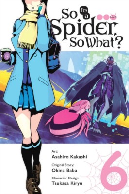 So I&amp;#039;m a Spider, So What?, Vol. 6 (Manga) foto