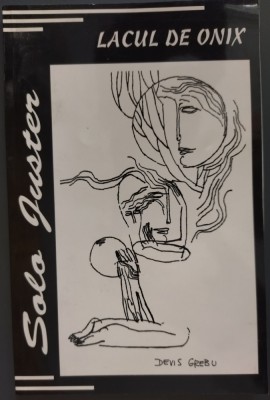 SOLO JUSTER: LACUL DE ONIX (VERSURI 2001/coperta DEVIS GREBU/dedicatie-autograf) foto