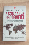 Răzbunarea geografiei - Robert D. Kaplan