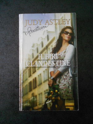 JUDY ASTLEY - IUBIRI CLANDESTINE foto