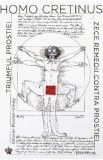 Homo Cretinus. Triumful prostiei. Zece remedii contra prostiei - Olivier Postel-Vinay