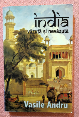 India vazuta si nevazuta. Editura Herald, 2015 - Vasile Andru foto