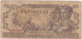 ROMANIA 100 LEI 25 IUNIE 1947 UZATA