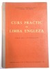 CURS PRACTICA DE LIMBA ENGLEZA PENTRU ANUL I DE SPECIALITATI de P. IANCOVICI ... EL. POPOVICI , 1964