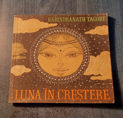 Luna in crestere Rabindrqnath Tagore ilustratii Angi Petrescu Tiparescu foto