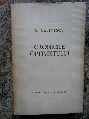 G. Calinescu - Cronicile optimistului foto