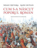 Cum s-a nascut poporul roman