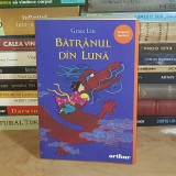 GRACE LIN - BATRANUL DIN LUNA ( FANTASY ) , EDITIA A II-A , ED. ARTHUR , 2024 *