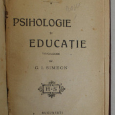 PSIHOLOGIE SI EDUCATIE de WILLIAM JAMES , 1911