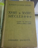 XVII &amp; XVIII siecles - A. Malet / J. Isaac Librairie Hachette 1923