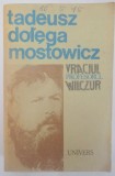 VRACIUL , PROFESORUL WILCZUR de TADEUSZ DOLEGA MOSTOWICZ , 1988