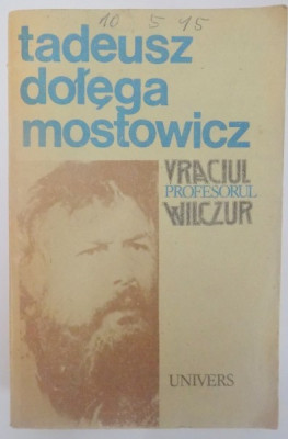 VRACIUL , PROFESORUL WILCZUR de TADEUSZ DOLEGA MOSTOWICZ , 1988 foto