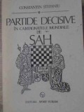 PARTIDE DECISIVE IN CAMPIONATELE MONDIALE DE SAH-CONSTANTIN STEFANIU-280203