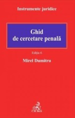 Ghid de cercetare penala, Mirel Dumitru
