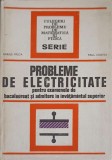 PROBLEME DE ELECTRICITATE PENTRU EXAMENELE DE BACALAUREAT SI ADMITERE IN INVATAMANTUL SUPERIOR-MARIUS PREDA-223446