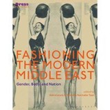 Fashioning the Modern Middle East