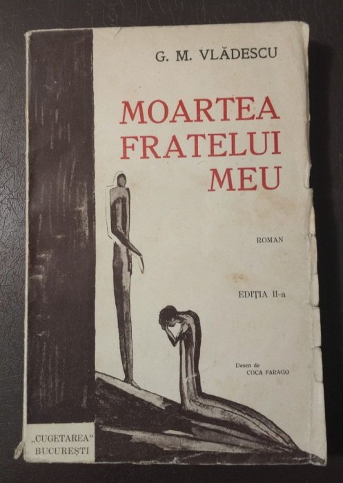 G. M. Vlădescu - Moartea fratelui meu (ediția a II-a; desen: Coca Farago)