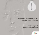 Realitatea iluziei. Pagini de proza alese si citite de autoare (Audiobook) - Henriette Yvonne Stahl