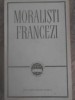 Moralisti Francezi: Montaigne, Pascal, La Rochefoucauld, La Bruyere, 1966, Clasic Literar Romana