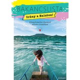 Bakancslista - Ir&aacute;ny a Balaton! - IIll&eacute;s Andrea