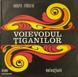 Johann Strauss &ndash; Voievodul tiganilor (Selectiuni)
