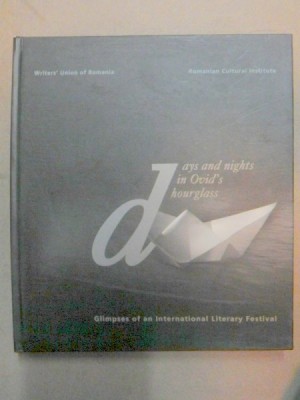 DAYS AND NIGHTS IN OVID&amp;#039;S HOURGLASS BUCHAREST 2006 foto