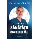 Cartea sanatatii copilului tau