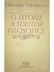 Gheorghe Vladutescu - O istorie a ideilor filosofice (Editia: 1990) foto