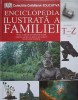 Enciclopedia Ilustrata a Familiei Vol. 15, Dorling Kindersley, 2004, Colectiv, Coperta Cartonata, Carte Copii