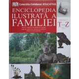 ENCICLOPEDIA ILUSTRATA A FAMILIEI VOL.15-COLECTIV-262931