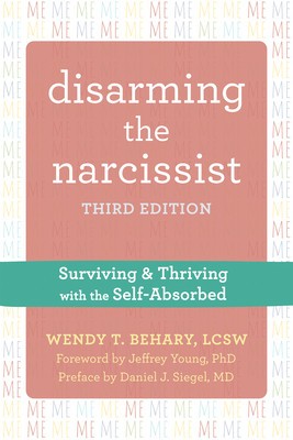 Disarming the Narcissist: Surviving and Thriving with the Self-Absorbed foto