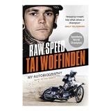 Raw Speed - the Autobiography of the Three-Times World Speedway Champion