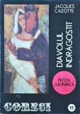 Diavolul Indragostit - Jacques Cazotte, Coresi, Proza Luciferica, Romana, Beletristica, Stare Buna