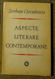 Serban Cioculescu - Aspecte Literare Contemporane