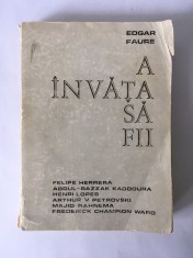 A invata sa fii, Edgar Faure, Editura Didactica si pedagogica, 1974, pagini 372