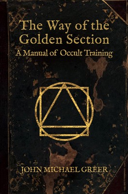 The Way of the Golden Section: A Manual of Occult Training foto