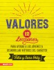 Valores: 12 Lecciones Para Ayudar a Los J