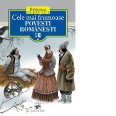 CELE MAI FRUMOASE POVESTI ROMANESTI