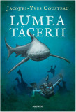 Lumea tacerii | Jacques-Yves Cousteau