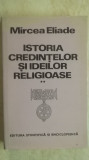 Mircea Eliade - Istoria credintelor si ideilor religioase, vol. II (volumul 2), 1986
