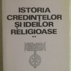 Mircea Eliade - Istoria credintelor si ideilor religioase, vol. II (volumul 2)