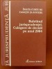 Buletinul jurisprudentei. Culegere de decizii pe anul 2004