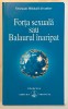 Forta Sexuala sau Balaurul Inaripat - Omraam Mikhael Aivanhov, Editura Prosveta, 2004 (Mic Defect)
