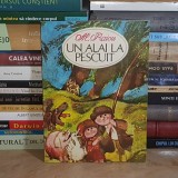 ALEXANDRU RAICU - UN ALAI LA PESCUIT ( VERSURI PENTRU COPII ) , ILUSTRATII POMPILIU DUMITRESCU , 1972 *