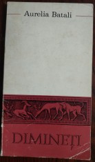 AURELIA BATALI-DIMINETI/VERSURI/ed princeps 1972/TIRAJ 690 ex/DEDICATIE-AUTOGRAF