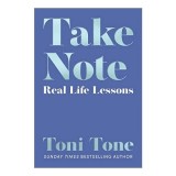Take Note: Real Life Lessons