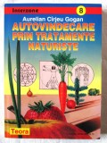 &quot;AUTOVINDECARE PRIN TRATAMENTE NATURISTE&quot;, Aurelian Cirjeu Gogan, 2005, Teora